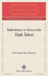 Makedonya ve Kosova'da Türk İzleri
