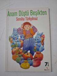 Anam Düştü Beşikten
