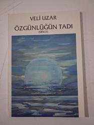 ÖZGÜNLÜĞÜN TADI  ( İmzalı, İthaflı )