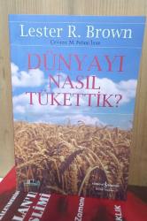 Dünyayı Nasıl Tükettik?