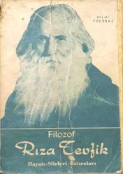 FİLOZOF RIZA TEVFİK HAYATI-ŞİİRLERİ-HATIRALARI