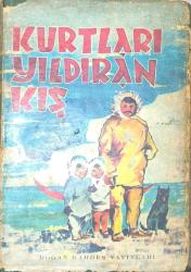 KURTLARI YILDIRAN KIŞ