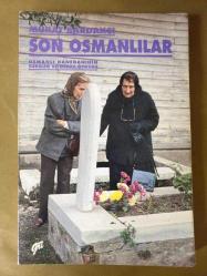Son Osmanlılar - Osmanlı Hanedanının Sürgün ve Miras Öyküsü