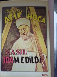 İSKİLİPLİ ATIF HOCA NASIL İDAM EDİLDİ