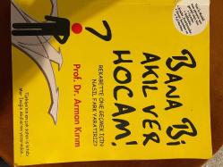 Bana Bi Akıl Ver Hocam!; Rekabette Öne Geçmek İçin Nasıl Fark Yaratırız?