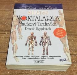 KENDİ KENDİNE NOKTALARLA MUCİZEVİ TEDAVİLER Pratik Uygulamalı ( BEDEN NOKTA HARİTASI HEDİYELİ ) 16.BASKI