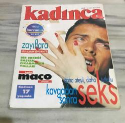 KADINCA Dergisi Aralık 1994 Sayı 193 Daha Ateşli,Daha Tutkulu Kavgadan Sonra Seks / KADIN MAÇO OLURSA