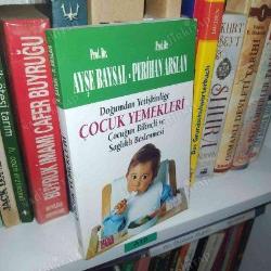 Doğumdan Yetişkinliğe Çocuk Yemekleri Çocuğun Bilinçli ve Sağlıklı Beslenmesi