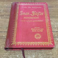 Risale-i Nur Külliyatından İMAN VE KÜFÜR MUVAZENELERİ Hidayet ve Dalalet Mukayeseleri