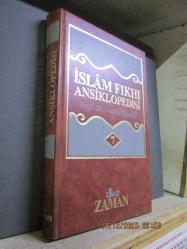İSLAM FIKHI ANSİKLOPEDİSİ CİLT 7