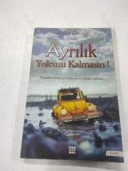 Ayrılık Yolcusu Kalmasın !