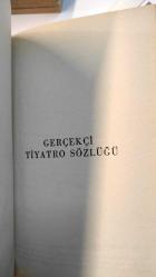 GERÇEKÇİ TİYATRO SÖZLÜĞÜ