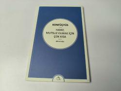 Hayat, Mutsuz Olmak İçin Çok Kısa - Aforizmalar Konfüçyüs