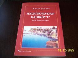 HALKİDONA 'DAN KADIKÖY 'E....KÖRLER ÜLKESİNİN HİKAYESİ..