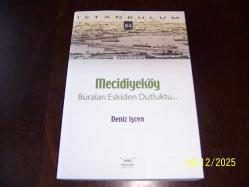 MECİDİYEKÖY..BURALARI ESKİDEN DUTLUKTU....
