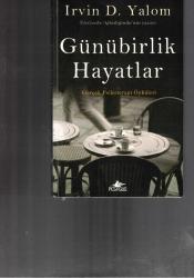 GÜNÜBİRLİK HAYATLAR - GERÇEK PSİKOTERAPİ ÖYKÜLERİ