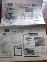 Ankara Gazetesi - Turkish Newspaper - 17 Temmuz 1976 - günün meselesi Yunanlıların iki Türk gazetecisi ile mülakatı - Balatlı Zeliha kıskanç dostunu delik deşik etti - insanı kemiren zehir pis hava - hayvan hırsızlığı yazan Şemsi Belli - bebek belediye gazinosunda Belkıs Özener Fatma Belgen Mut Folklor Ekibi ve Serpil Barlas - Kalamış köşkte Hale Manzade Gönül Gül Atilla Yelken - Florya belediye gazinosunda Sevim Deran Nükhet Duru Altan Karındaş - hurafelerle öldürülen inançlar yazan Edip Kemal - Türk tarımının gelişmesi için 60 bin traktöre ihtiyaç var - Bu gece 1976 Montreal olimpiyatlarının açılış törenini izleyeceksiniz - Anasının kızı filmi başrolde Tamer Yiğit Alkazar sinemasında - küçük bey filmi başrolde Ahmet Özhan Şan sinemasında - Ateş böceği filmi başrolde Tarık Akan Saray sinemasında - Sait Faik'in bütün insanlara selamı var yazan Ayhan Hünalp - pasaport şiiri yazan Fazıl Hüsnü Dağlarca - memleketim şiiri yazan Basri İmece - Yunanistan'daki Türk casusları VI - Be Be çocuk