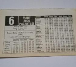 6 Mart 2006-Orijinal Takvim Yaprağı-Doğum Günü-Söz,Nişan,Nikâh,Düğün ve Önemli Günler Hediyesi-ERAŞ Hizmet Takvimi-Ayet-Hadis(İmam Hatip Okulları'nın Açılışı (1951))-Veda Hutbesi-Çocuğunuza İsim:Zihni,Ziynet