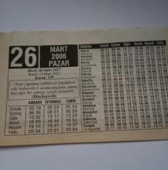 26 Mart 2006-Orijinal Takvim Yaprağı-Doğum Günü-Söz,Nişan,Nikâh,Düğün ve Önemli Günler Hediyesi-ERAŞ Hizmet Takvimi-Ayet-Hadis(Machiavelli)-Hafızayı Kuvvetlendirmenin 10 Yolu-Bir Lira Efendim-Çocuğunuza İsim:Vahdet,Vuslat
