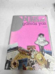 GÜMÜŞ YAZ GÜMÜŞ KIZ