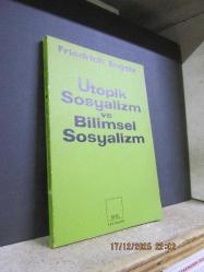 ÜTOPİK SOSYALİZM VE BİLİMSEL SOSYALİZM