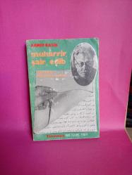 MUHARRİR,ŞAİR,EDİB/MATBÛAT HÂTIRALARINDAN 2.EL