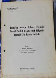 BURSA'DA MEVCUT YABANCI MENŞELİ ÖNEMLİ ŞEFTALİ ÇEŞİTLERİNİN BÖLGENİN EKOLOJİK ŞARTLARINA İNTİBAKI