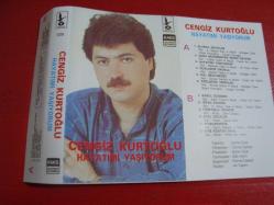 CENGİZ KURTOĞLU HAYATIMI YAŞIYORUM DÖNEM KASET