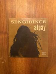 Alpay : Sen Gidince - La La La / 45'lik Plak LP Vinly
