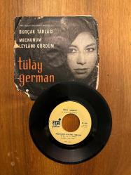 Tülay German ve Doruk Onatkut Orkestrası : Burçak Tarlası, Mecnunum Leylamı Gördüm / 45 Devir Plak Vinly LP / Ezgi Plakları