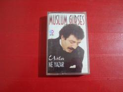 MÜSLÜM GÜRSES USTA NE YAZAR KASET