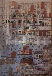 LOT.37 » Bursa Şehri'nde Osmanlı Hukuku'nun Uygulaması (17. Yüzyıl)