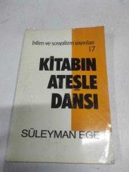 KİTABIN ATEŞLE DANSI (İmzalı ve İthaflı)