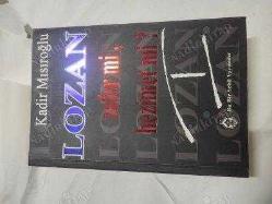 LOZAN - ZAFER Mİ HEZİMET Mİ? CİLT:1