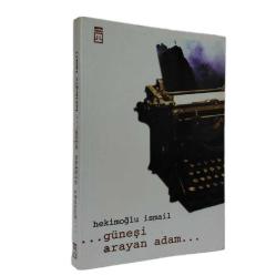 Güneşi Arayan Adam
