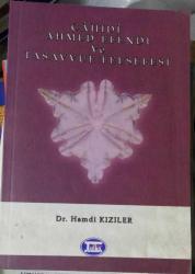 CAHİDİ AHMED EFENDİ VE TASAVVUF FELSEFESİ