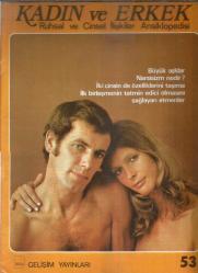 KADIN VE ERKEK RUHSAL VE CİNSEL İLİŞKİLER ANSİKLOPEDİSİ 53.FASİKÜL - BÜYÜK AŞKLAR NARSİZM NEDİR -