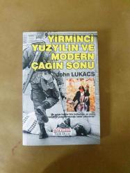YİRMİNCİ YÜZYILIN ve MODERN ÇAĞIN SONU