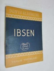 Ibsen / Hayatı, Sanatı, Eserleri