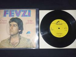 Fevzi Çeteci - O Seni Seviyor / Ayrılıp Giderken 45'lik Nadir Plak