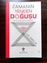 ZAMANIN YENİDEN DOĞUŞU;Fizikteki Krizden Evrenin Geleceğine