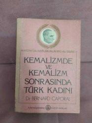 KEMALİZMDE VE KEMALİZM SONRASINDA TÜRK KADINI  CİLT  I