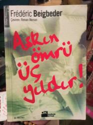 AŞKIN ÖMRÜ ÜÇ YILDIR!