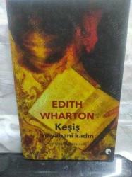 KEŞİŞ VE YABANİ KADIN