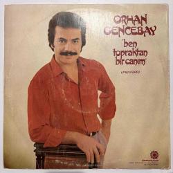 Orhan GENCEBAY Ben topraktan bir canım DÖNEM LP
