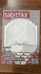 SABİTFİKİR DERGİSİ -KASIM 2014 - SAYI:45  HASAN CÖMERT - BORA EKMEKÇİ - CEYHAN USANMAZ - GÖKÇE GÜNDÜÇ - İREM ERTUĞRUL - EREN ERKALKAN - ŞERİF ALİ ÜNAL - DENİZ KURŞUNLU - MELİS KALPAKÇIOĞLU - OKAY KARADAYILAR - NALAN DEMİRCİOĞLU YAVUZ - ORHAN PAMUK - ÖMER KAVUR - YUSUF ATILGAN - FÜRUZAN - ONAT KUTLAR - BÜLENT USTA - HAYATİ ROMAN - UĞUR BİRYOL - AYSUN ÖNEN - MELİSA KESMEZ - FİSUN YALÇINKAYA - MERT TANAYDIN - CÜNEYT CEBENOYAN - AYŞE ÇAVDAR - OYLUM YILMAZ - NAZAN MAKSUDYAN - MÜGE KARAHAN - YANKI ENKİ - KÜÇÜK İSKENDER - A. ÖMER TÜRKEŞ - BURCU BAYER - NANNI BALESTRINI - GIORGIO MANGANELLI - UMBERTO ECO - DURDU KUNDAKÇI  100 YILDA EDEBİYATIN PERDEDEKİ VARLIĞI - SİNEMANIN BÜYÜSÜ DENEN ŞEY - TARİHİN GÜVERTESİNDE - TÜRKİYE’NİN ÜZERİNDEN UÇAN BİR PLANÖR - HEMŞİN ÖYKÜLERİ - HAYAT İSTASYONLARI VE ÖLÜMÜN TEDAVİSİ - RÜZGARA YAZI YAZMAK - NOBEL EDEBİYAT ÖDÜLÜ İNCE AYARLAR - DEMEK YAZAR OLMAK İSTİYORSUN - MOSTARI - AŞK OLMADAN BİZ KİMİZ Kİ - AMERİKAN EDEBİYATININ SIRADAĞLARI - SİNEMA ELEŞTİ - 60 SAYFA