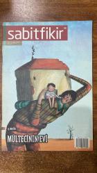 SABİTFİKİR DERGİSİ-EYLÜL 2014 – SAYI:43  13MELEK - MÜGE KARAHAN - AYŞE ÇAVDAR - ELİF BEREKETLİ - CEYHAN USANMAZ - GÖKÇE GÜNDÜÇ - İREM ERTUĞRUL - EREN ERKALKAN - ŞERİF ALİ ÜNAL - DENİZ KURŞUNLU - MELİS KALPAKÇIOĞLU - MERT TUGEN - NALAN DEMİRCİOĞLU YAVUZ - SÜREYYYA EVREN - NAZAN MAKSUDYAN - SEVİN OKYAY - ASUMAN KAFAOĞLU-BÜKE - AYSU ÖNEN - HAYATİ ROMAN - BAHADIR BARUTER - ADALET ÇAVDAR - FİSUN YALÇINKAYA - OYLUM YILMAZ - MERT TANAYDIN - YANKI ENKİ - ELİF TANRIYAR - A. ÖMER TÜRKEŞ - KÜÇÜK İSKENDER - BURCU BAYER - CEYHAN USANMAZ  MÜLTECİNİN EVİ - KARA KAPLI ATLAS - ARAF COĞRAFYASINDA UMUT VE KİMLİK - MÜLTECİ KEDERİM - KÜÇÜK PRENS’İN TELİF HAKLARI TARTIŞMASI - ÇOK SIRADAN ÇOK ÇARESİZ - BİR RÜYANIN HİZMETİNDE GEÇİRİLMİŞ BİR YAŞAM - NASIL DEVAM EDİLİR YAŞAMAYA - HITLERKENT’TE ÇÜRÜMÜŞ BİR ŞEYLER - BU MESELE HİÇ KAPANMAYACAK GİBİ - THE GUTS - BUZ GİBİ BİR DİSTOPYA - ARA SIRA BAŞINI KALDIR DA GÖĞE BAK - AŞKA HAYATA VE EDEBİYATA SAYGI DURUŞU - MAHREM ARZULAR - BABALAR GÜNÜ KATLİAMI - 60 SAYFA