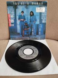 BAD BOYS BLUE  -  YOU’RE A WOMAN   - 1985 ALMANYA BASIM  45’LİK  PLAK-2.EL