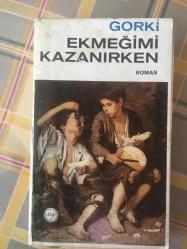 EKMEĞİMİ KAZANIRKEN