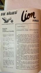 EGE BÖLGESİ LİON DERGİSİ - NİSAN 1957 YIL: 1 SAYI: 3 ENVER ŞENERDEM - TURAN TAMAR - SAKIP SÜMER - ÖNAL BAŞAK - TAMER KEMAHLIOĞLU - SELAMİ AKKUM - EMİN KUNGUR - BİHTER PEKİN - FAİKA KESTELLİ - RENE MARGONATO - MÜNİP TARHAN  İNSANLARIN BİRBİRİNE İHTİYACI VAR - KARDEŞÇE LİONİZMİN DIŞA DÖNÜKLÜĞÜ - LİONİZM ÜZERİNE -  TAM TAKIM EKSİKSİZ 34 SAYFA
